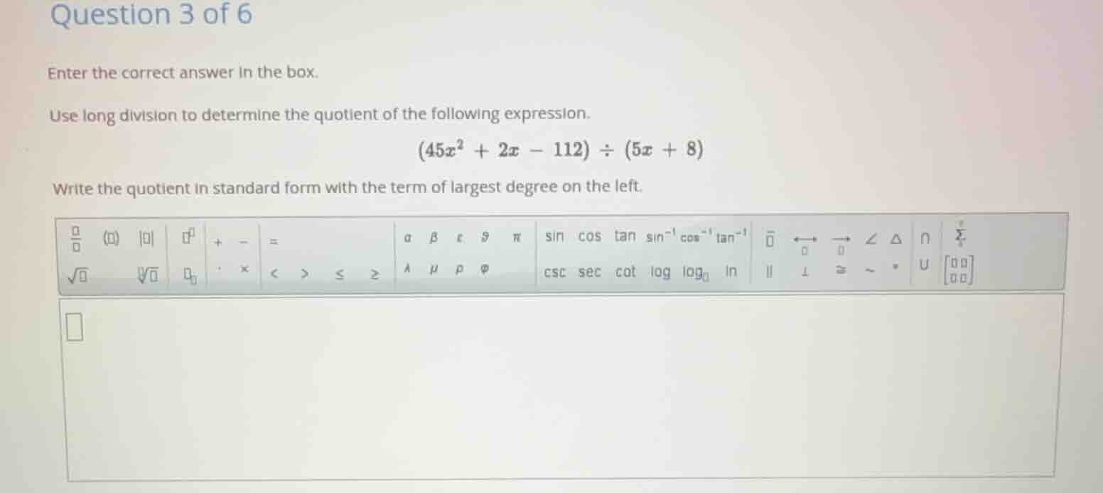 question 3 of 6 enter the correct answer in the box. use long division …