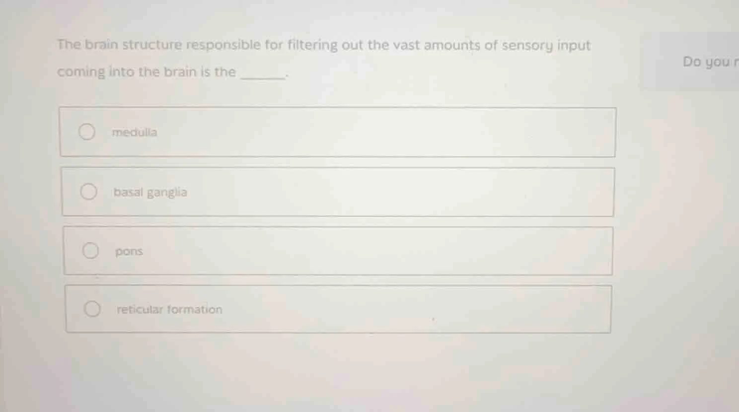 the brain structure responsible for filtering out the vast amounts of s…