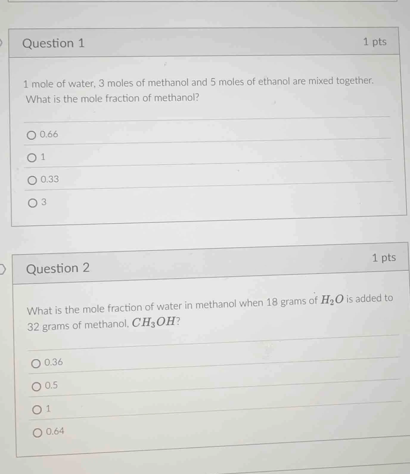 question 1 1 mole of water, 3 moles of methanol and 5 moles of ethanol …