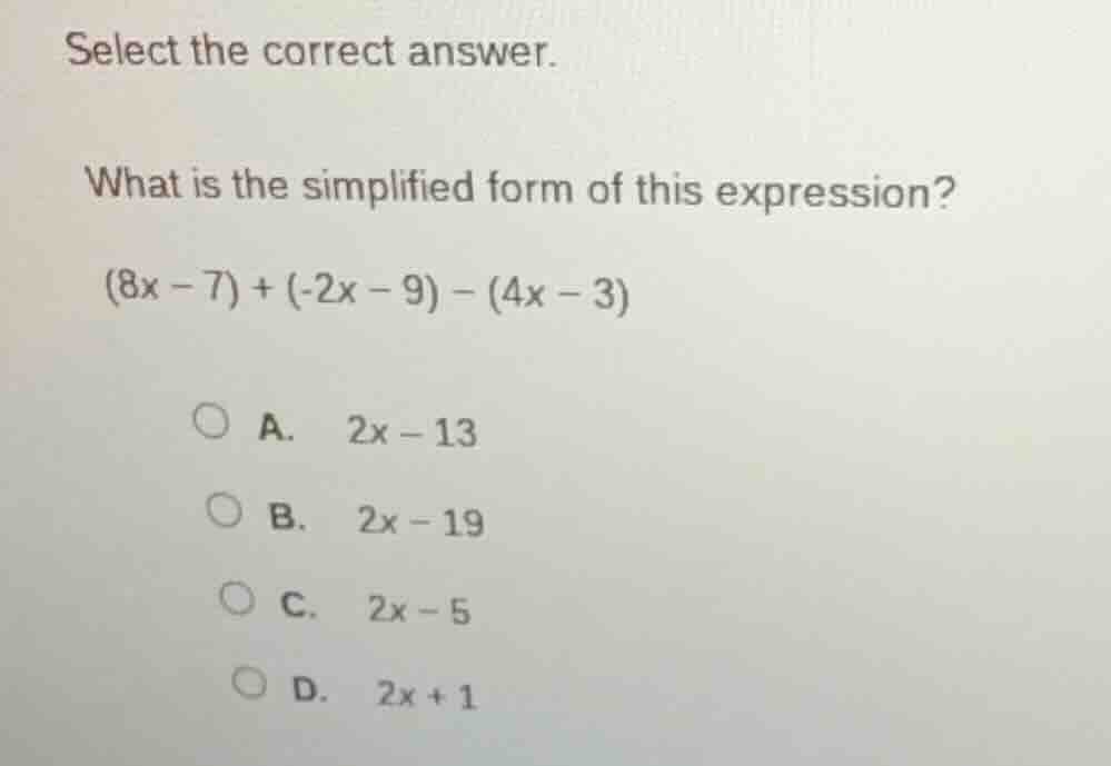 select the correct answer. what is the simplified form of this expressi…
