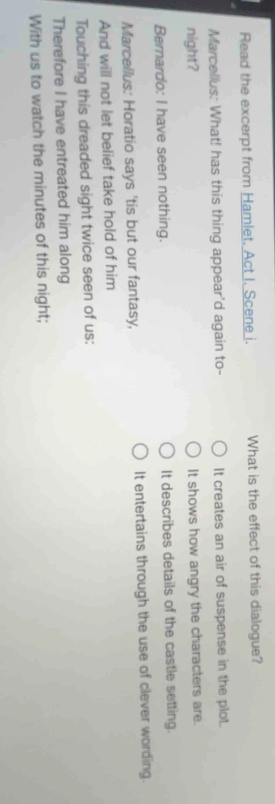 read the excerpt from hamlet, act i, scene i. marcellus: what! has this…