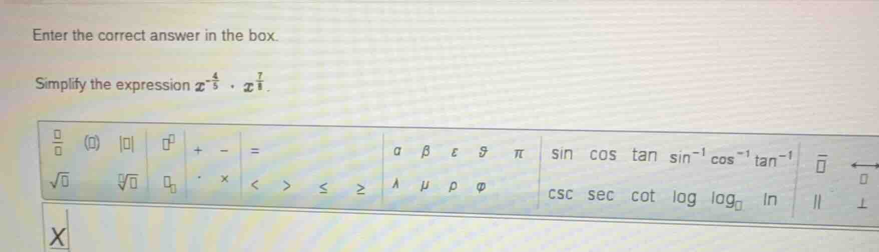 enter the correct answer in the box. simplify the expression $x^{-\frac…