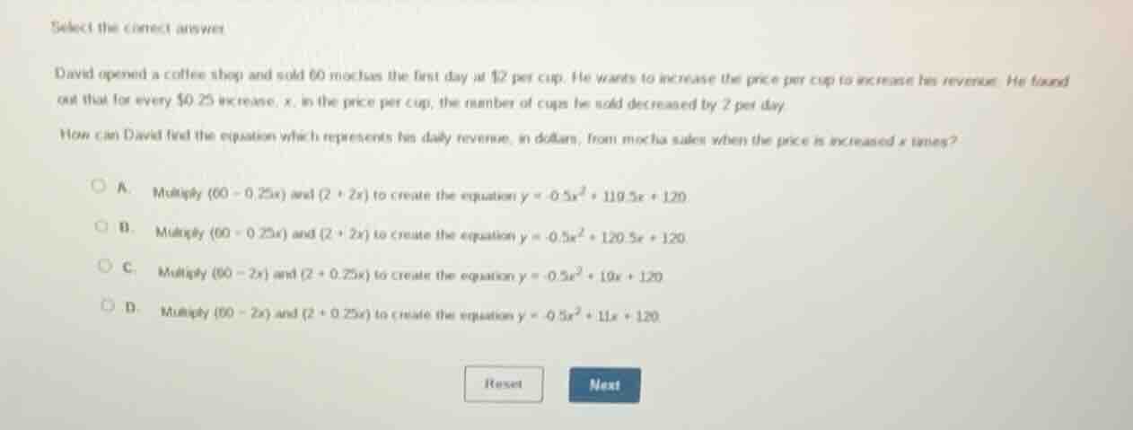 select the correct answer david opened a coffee shop and sold 60 mochas…