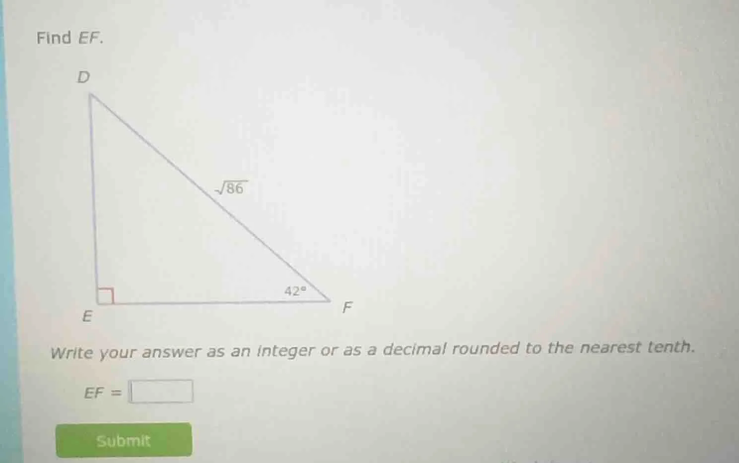 find ef. triangle def with right angle at e, hypotenuse df = √86, angle…