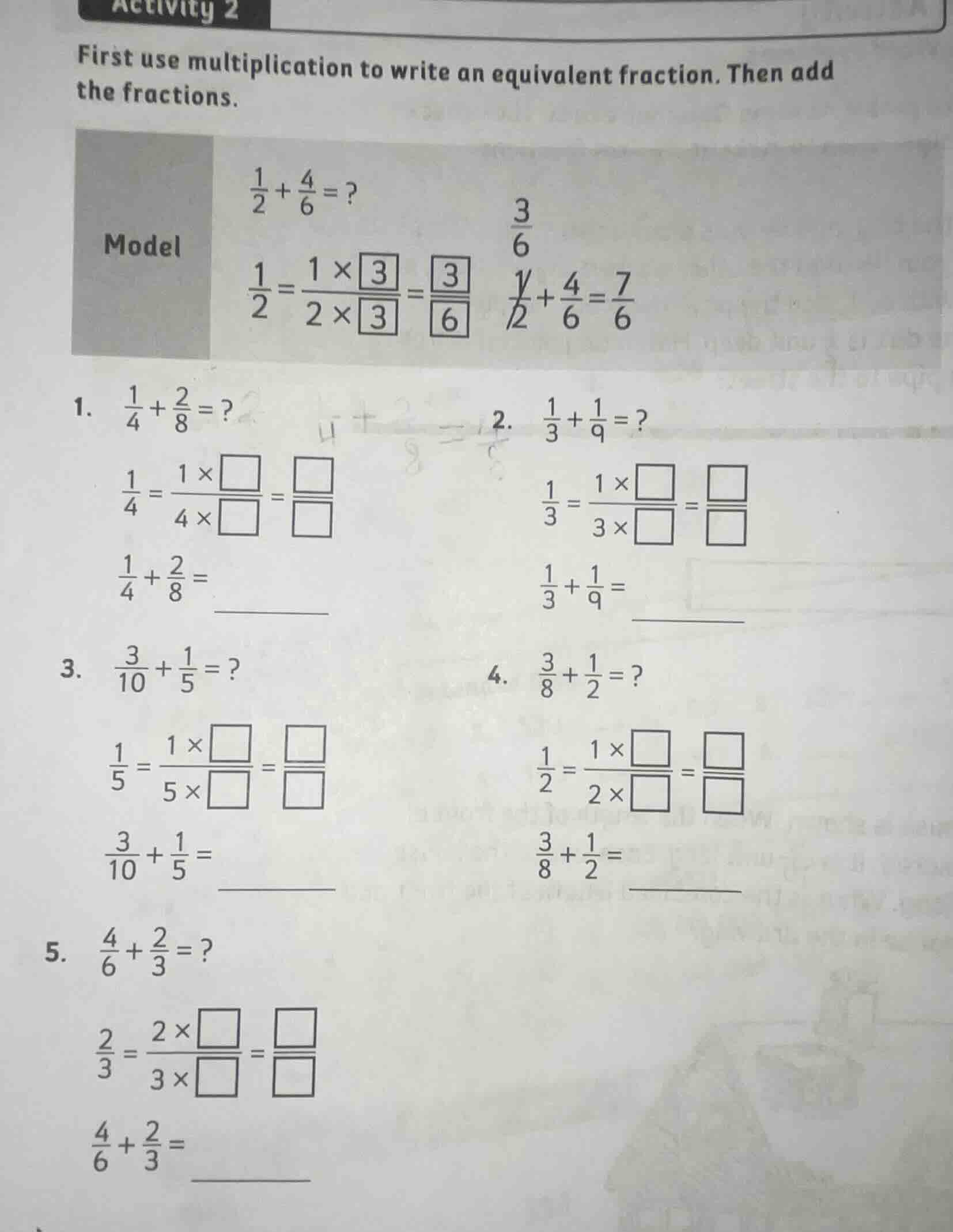 activity 2 first use multiplication to write an equivalent fraction. th…