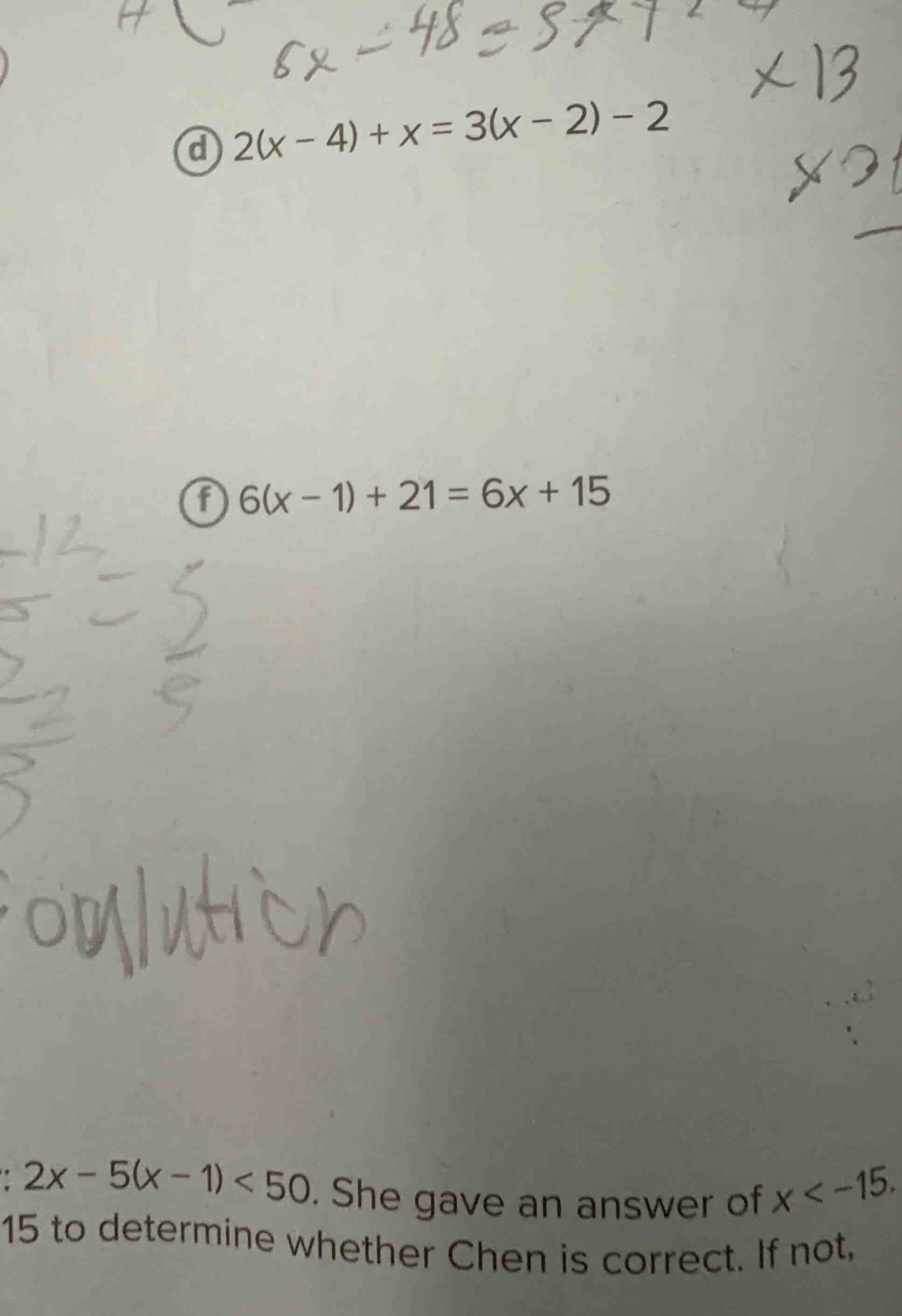 d) $2(x - 4) + x = 3(x - 2) - 2$ f) $6(x - 1) + 21 = 6x + 15$ : $2x - 5…