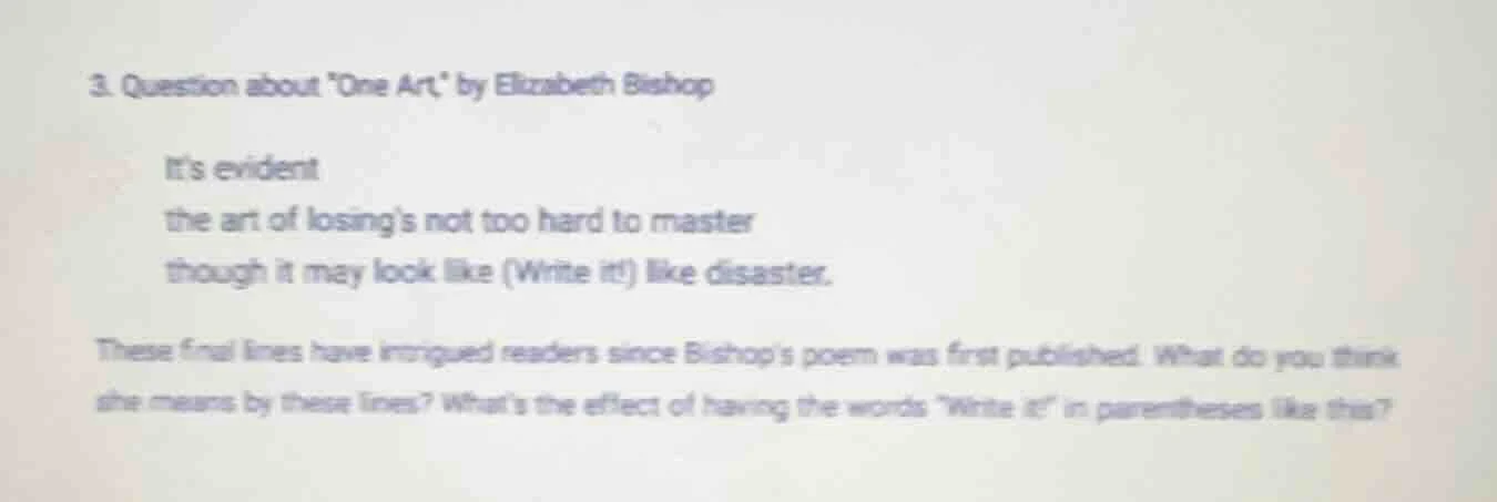 3. question about one art by elizabeth bishop its evident the art of lo…