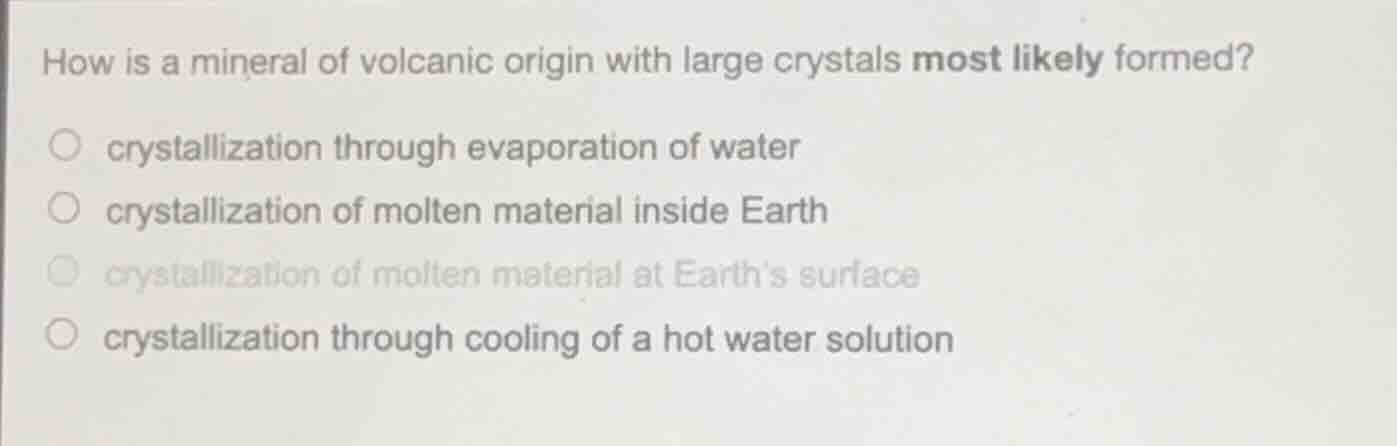 how is a mineral of volcanic origin with large crystals most likely for…