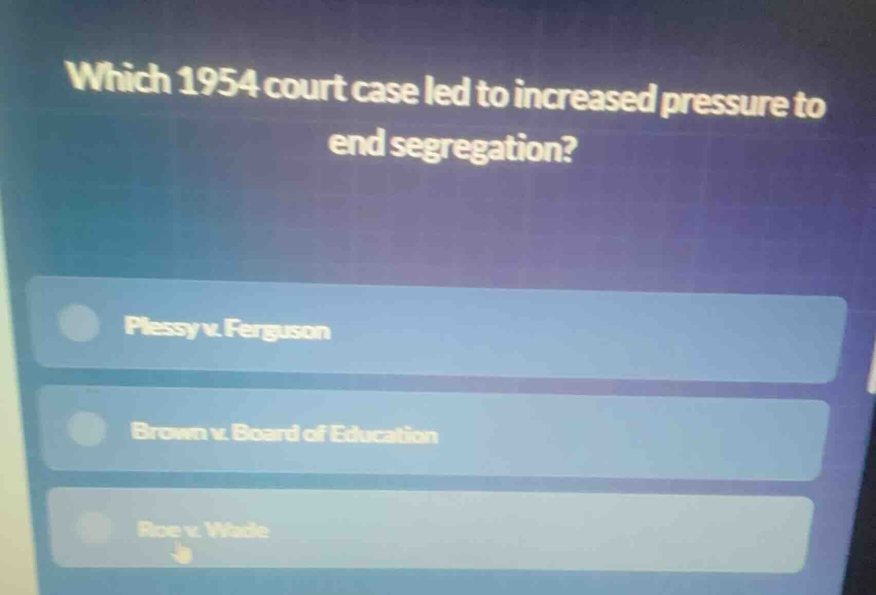 which 1954 court case led to increased pressure to end segregation? ple…