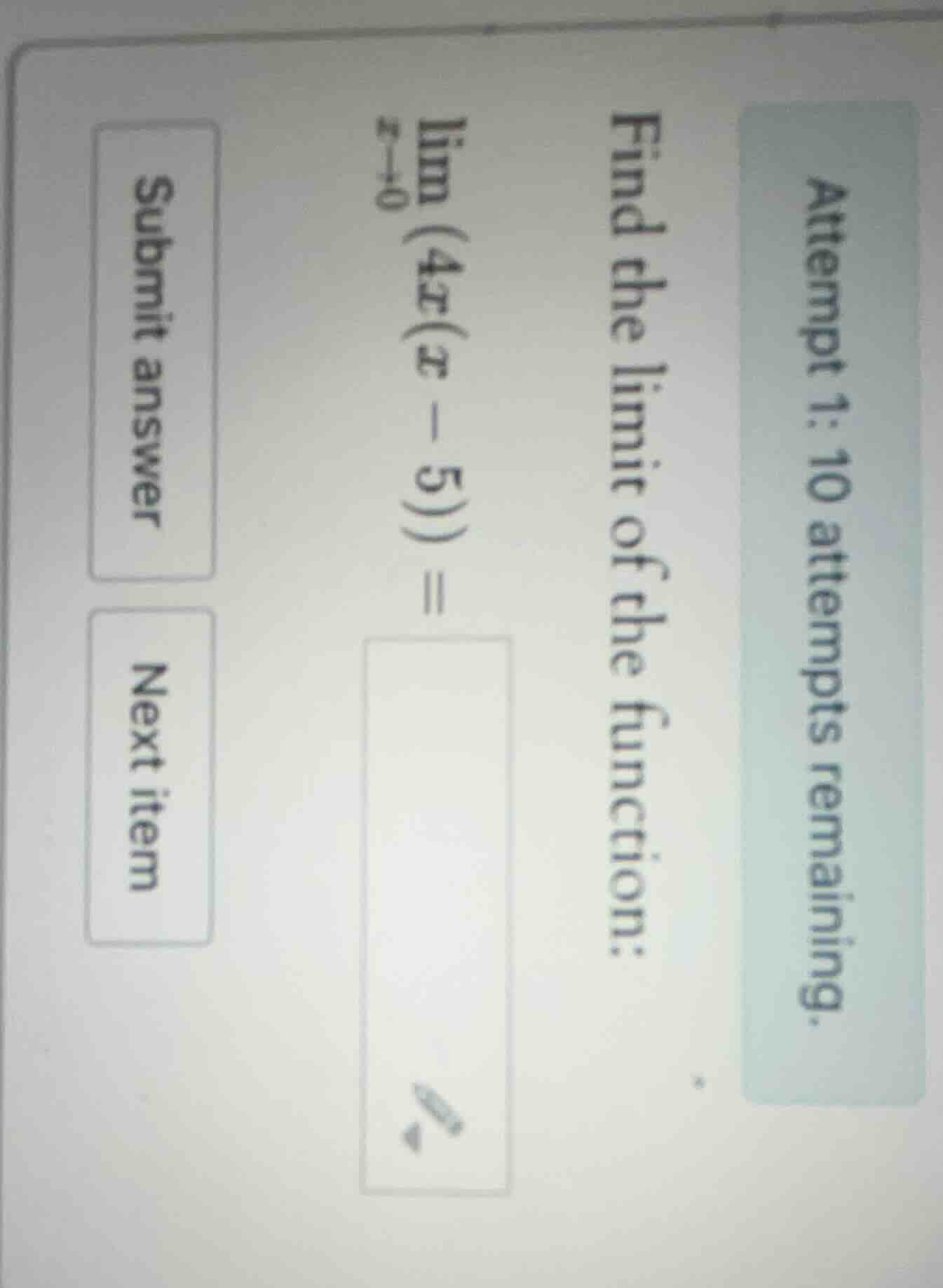 attempt 1: 10 attempts remaining. find the limit of the function: \\(\\…