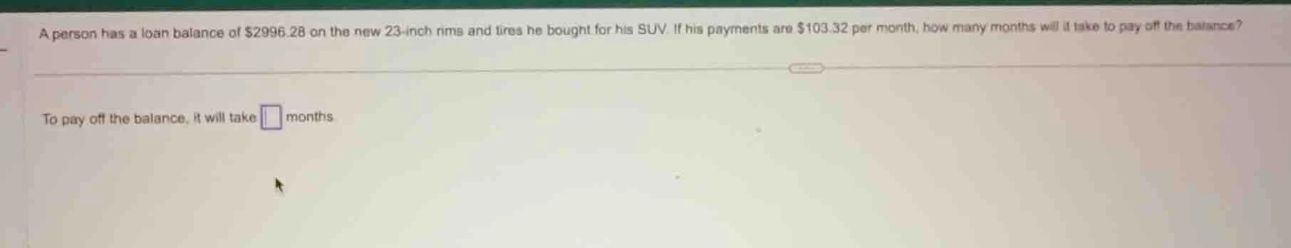 a person has a loan balance of $2996.28 on the new 23-inch rims and tir…