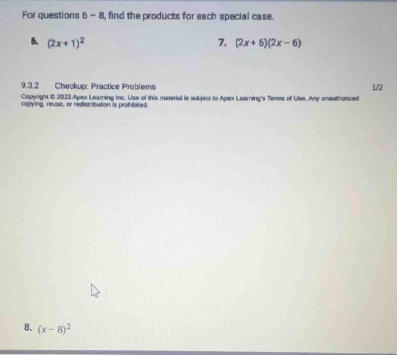for questions 6 - 8, find the products for each special case. 6. ((2x +…