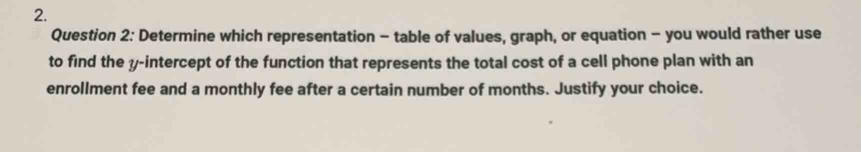 question 2: determine which representation – table of values, graph, or…