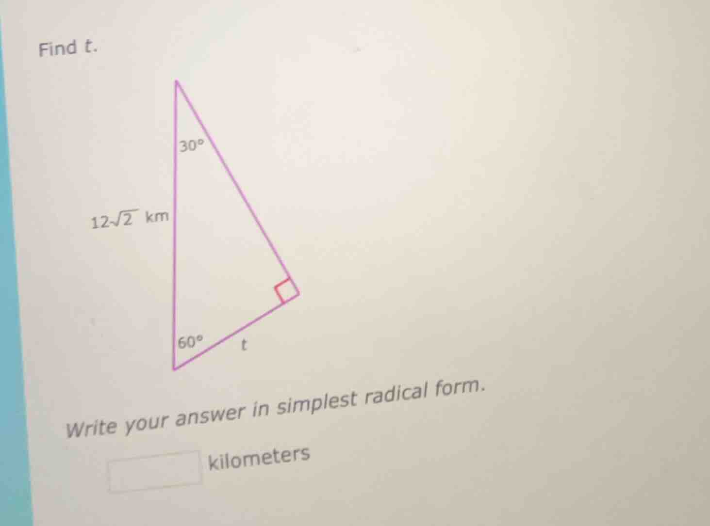 find t. triangle image with 30°, 60°, right angle, side 12√2 km, and t …