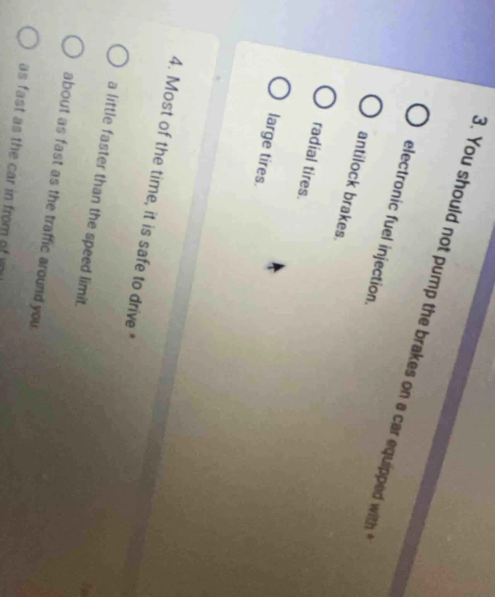 3. you should not pump the brakes on a car equipped with ○ electronic f…
