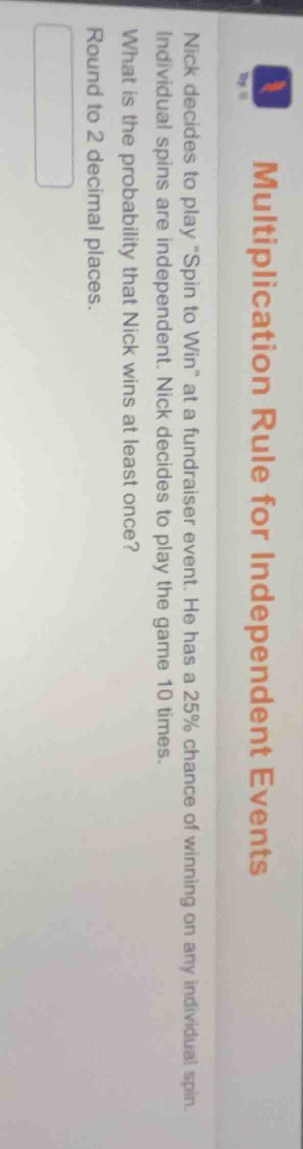 multiplication rule for independent events nick decides to play \spin t…