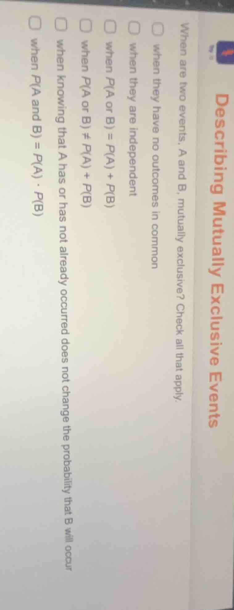 describing mutually exclusive events when are two events, a and b, mutu…