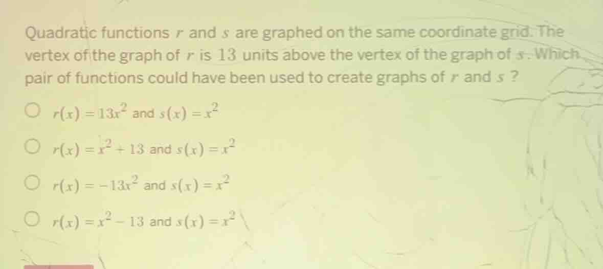 quadratic functions r and s are graphed on the same coordinate grid. th…