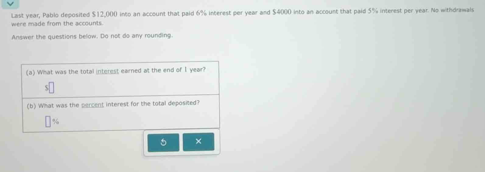 last year, pablo deposited $12,000 into an account that paid 6% interes…
