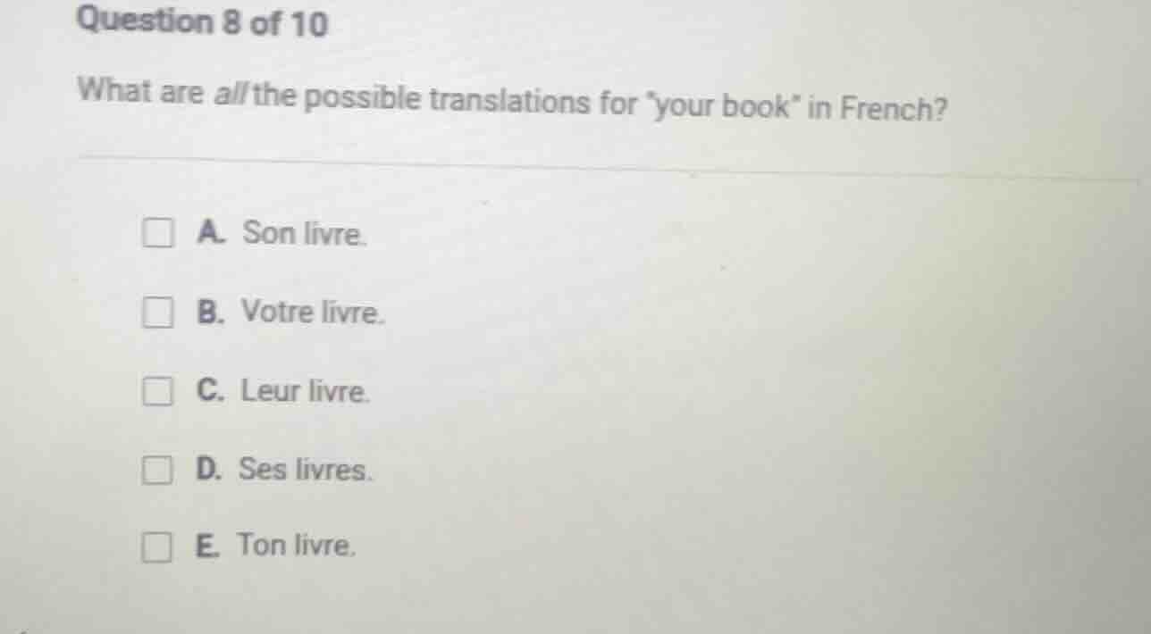 question 8 of 10 what are all the possible translations for your book i…