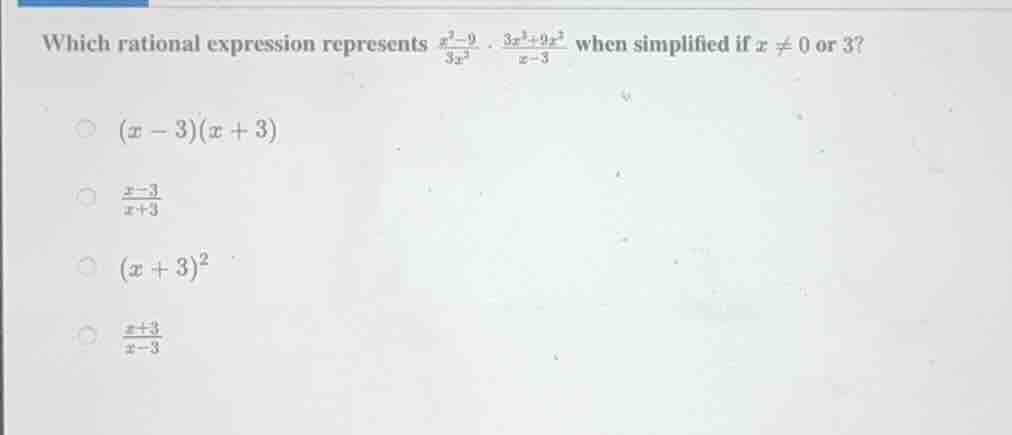which rational expression represents \\(\frac{x^2 - 9}{3x^2} cdot \frac…