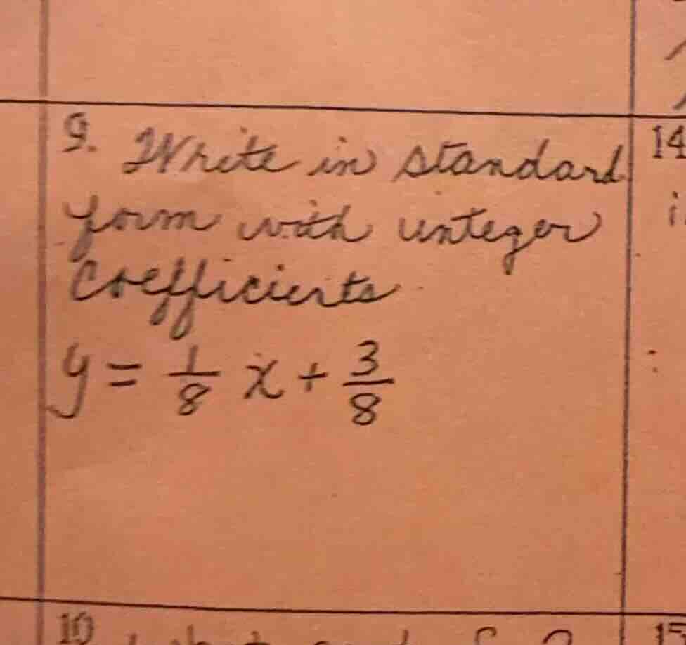 9. write in standard form with integer coefficients $y = \\frac{1}{8}x …