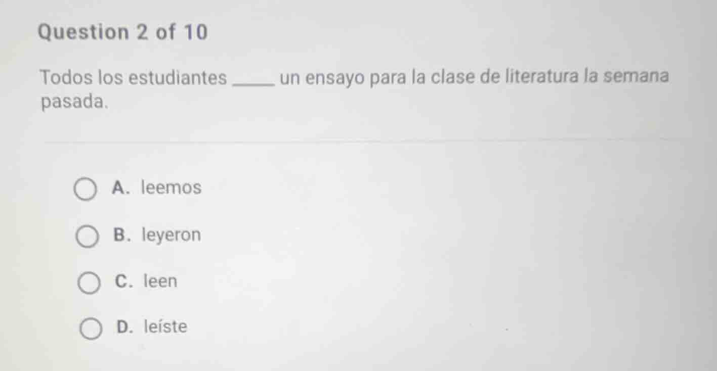 question 2 of 10 todos los estudiantes ____ un ensayo para la clase de …