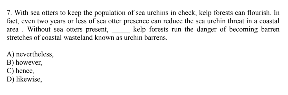 7. with sea otters to keep the population of sea urchins in check, kelp…