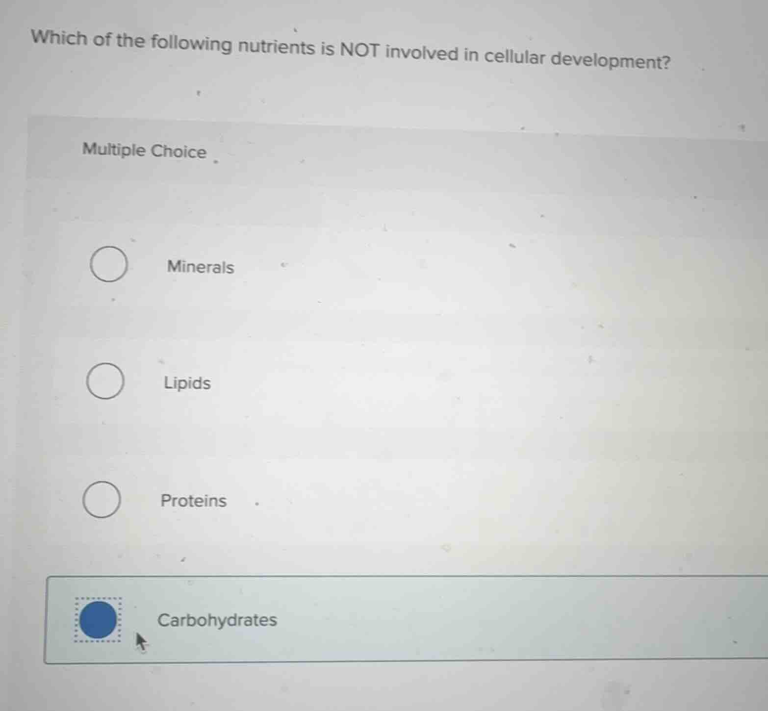 which of the following nutrients is not involved in cellular developmen…