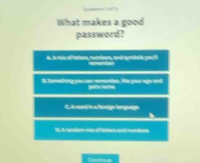question 1 of 5 what makes a good password? a. a mix of letters, number…