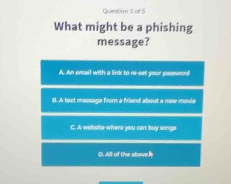 question 3 of 5 what might be a phishing message? a. an email with a li…
