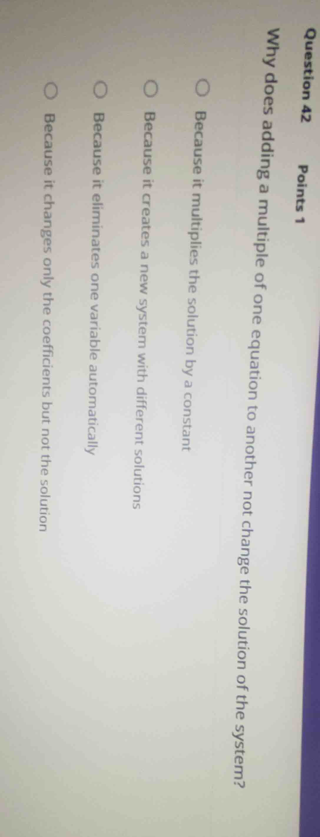 question 42 points 1 why does adding a multiple of one equation to anot…