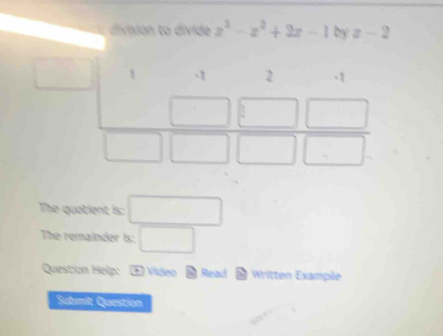 division to divide $x^3 - x^2 + 2x - 1$ by $x - 2$ the quotient is: the…