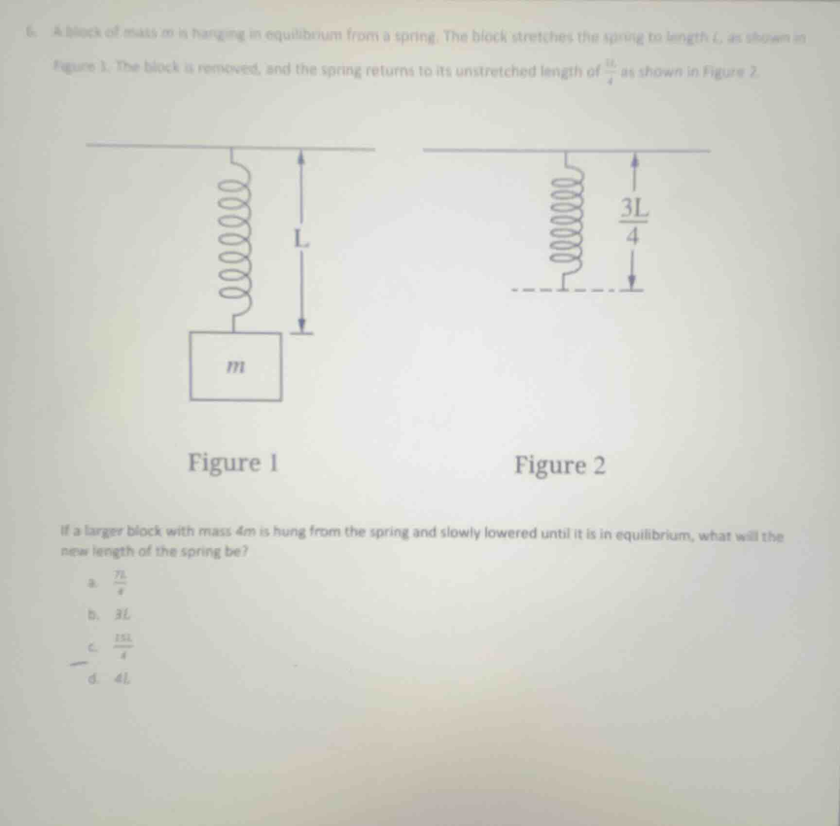 6. a block of mass ( m ) is hanging in equilibrium from a spring. the b…