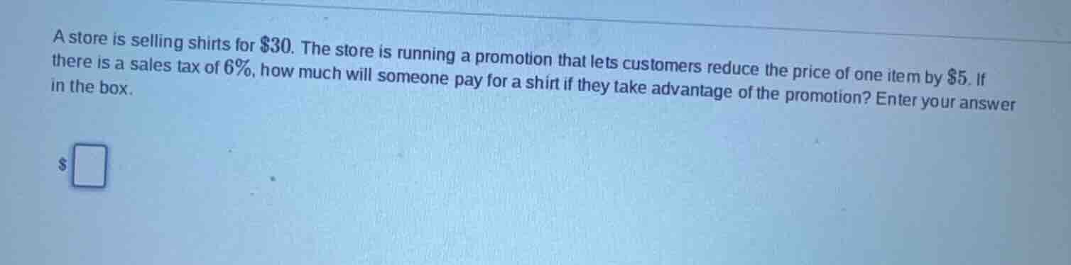 a store is selling shirts for $30. the store is running a promotion tha…