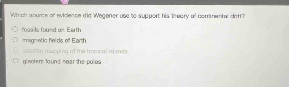 which source of evidence did wegener use to support his theory of conti…