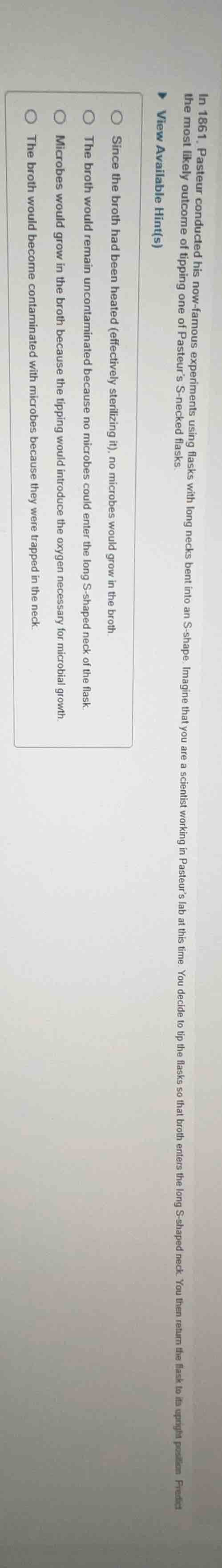 in 1861, pasteur conducted his now - famous experiments using flasks wi…