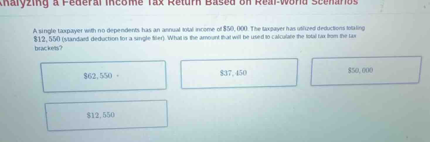 analyzing a federal income tax return based on real - world scenarios a…
