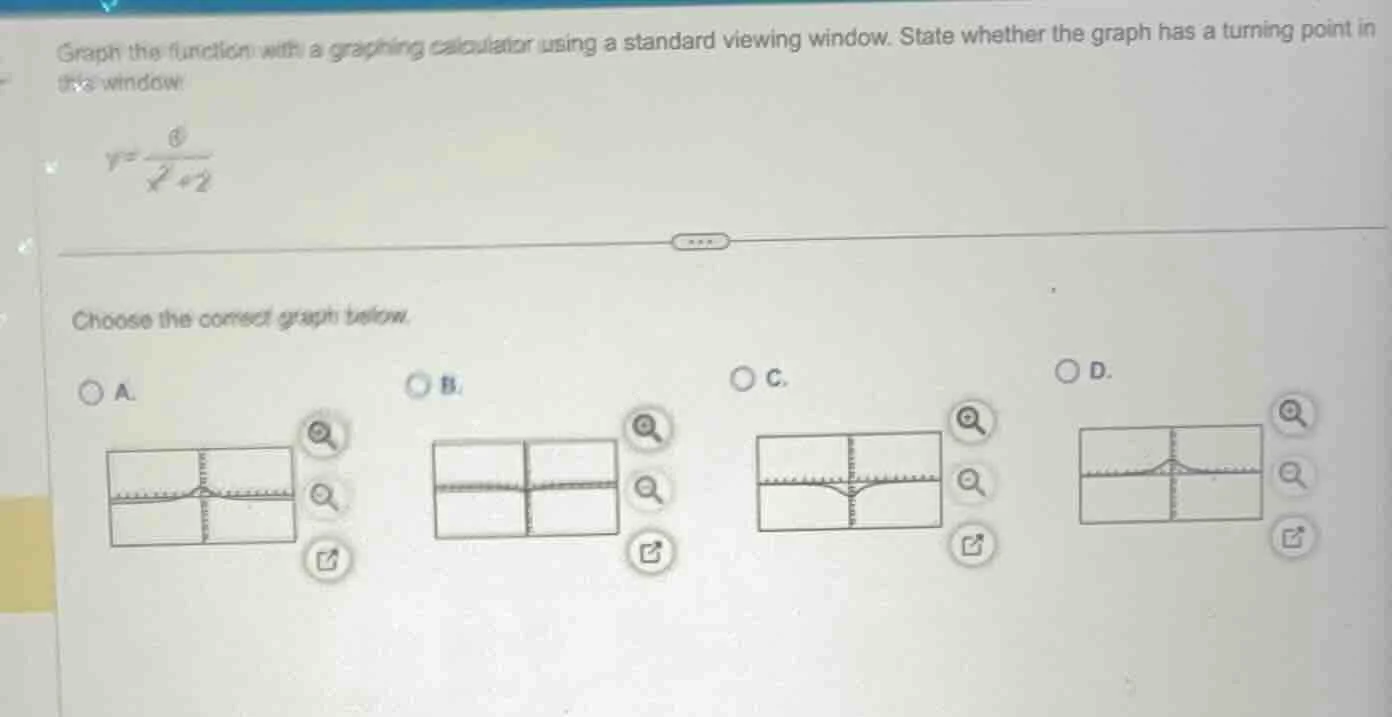 graph the function with a graphing calculator using a standard viewing …