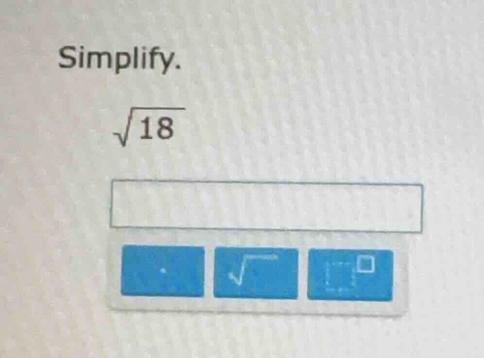 simplify. \\sqrt{18}