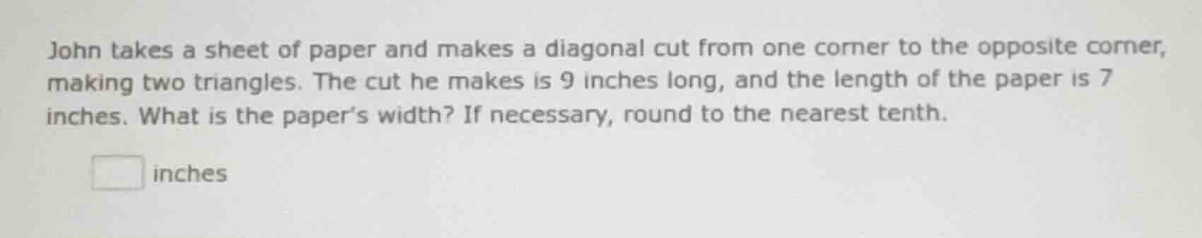 john takes a sheet of paper and makes a diagonal cut from one corner to…