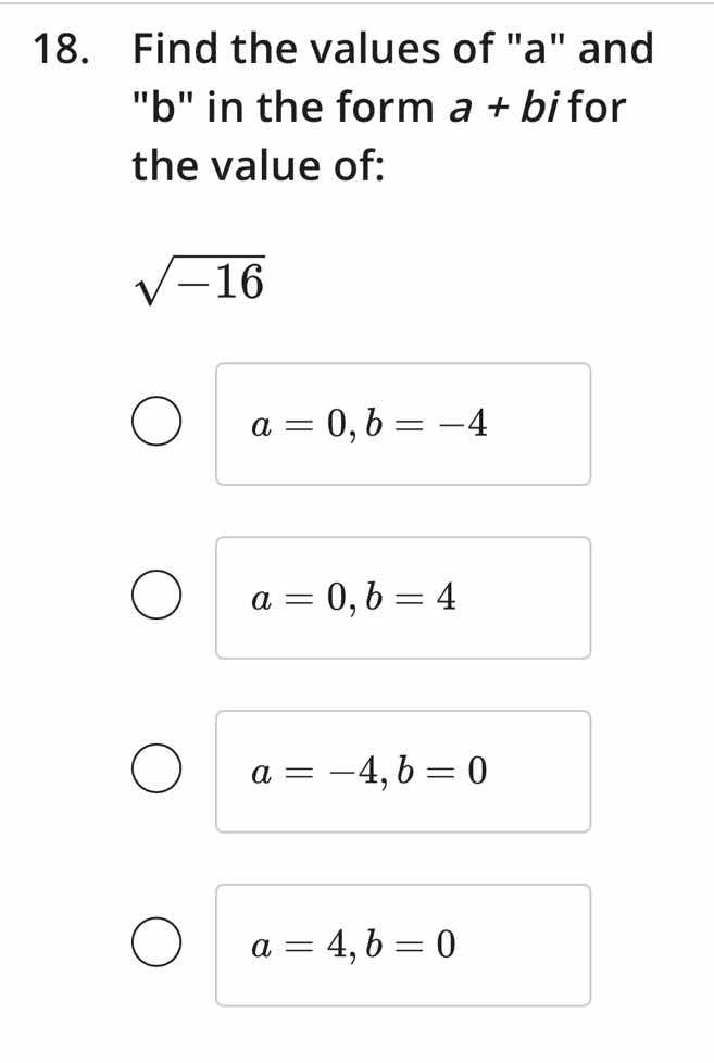 18. find the values of \a\ and \b\ in the form a + bi for the value of:…