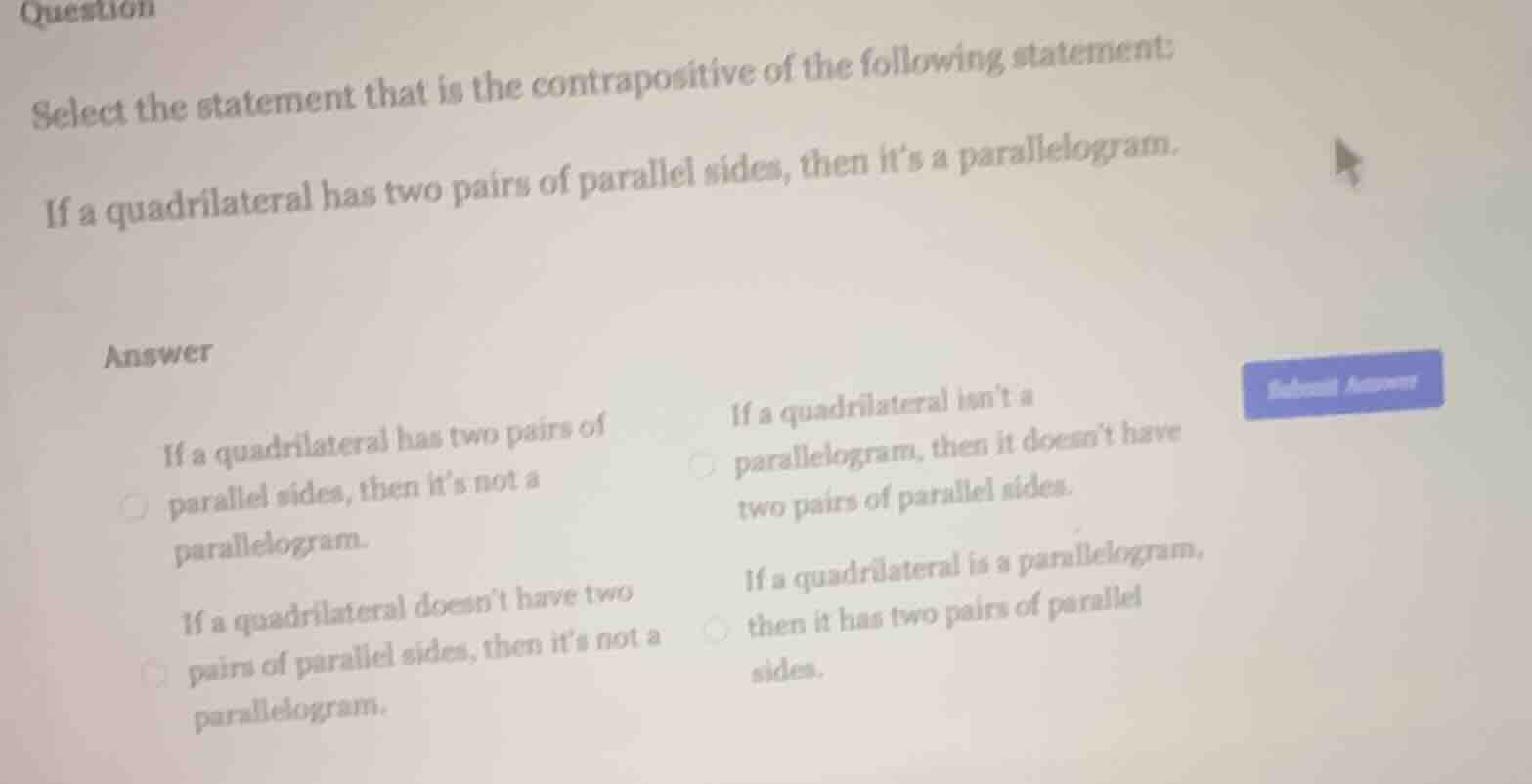 question select the statement that is the contrapositive of the followi…