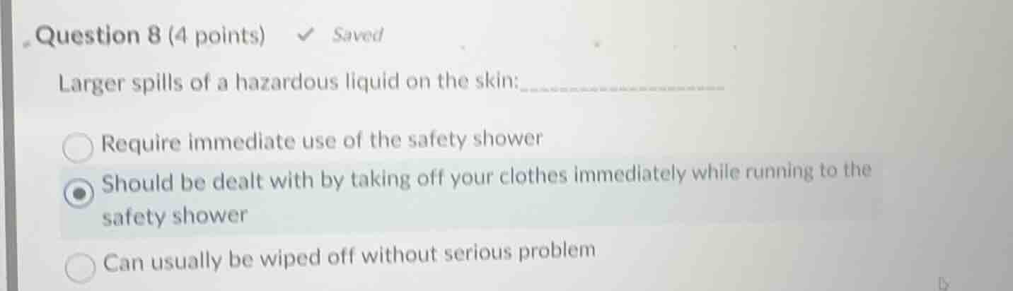 question 8 (4 points) saved larger spills of a hazardous liquid on the …
