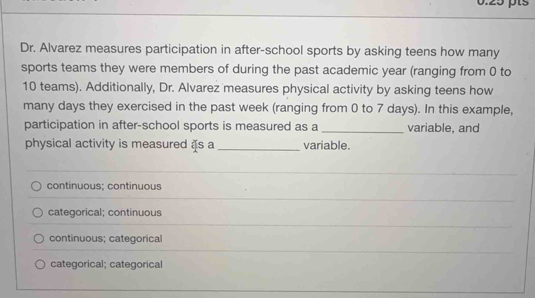 dr. alvarez measures participation in after - school sports by asking t…
