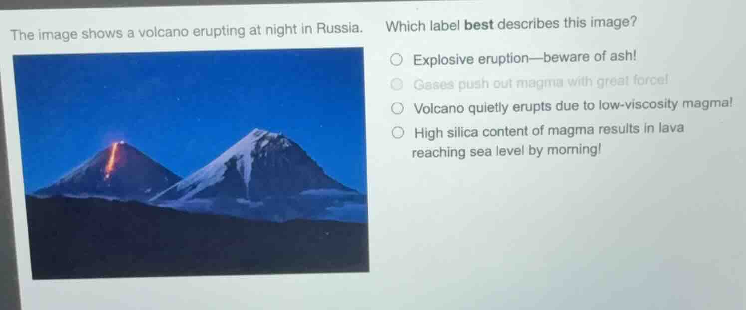 the image shows a volcano erupting at night in russia. which label best…