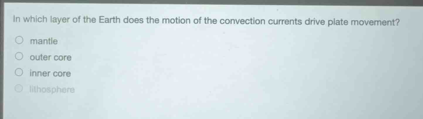 in which layer of the earth does the motion of the convection currents …