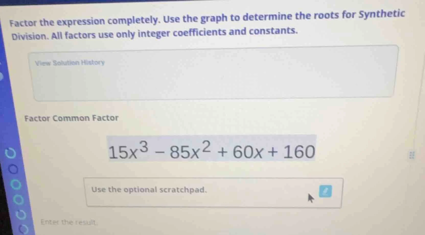 factor the expression completely. use the graph to determine the roots …