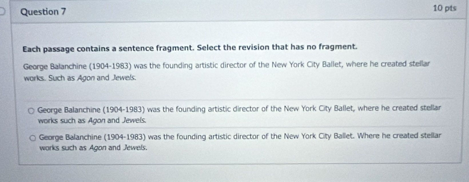 question 7 10 pts each passage contains a sentence fragment. select the…