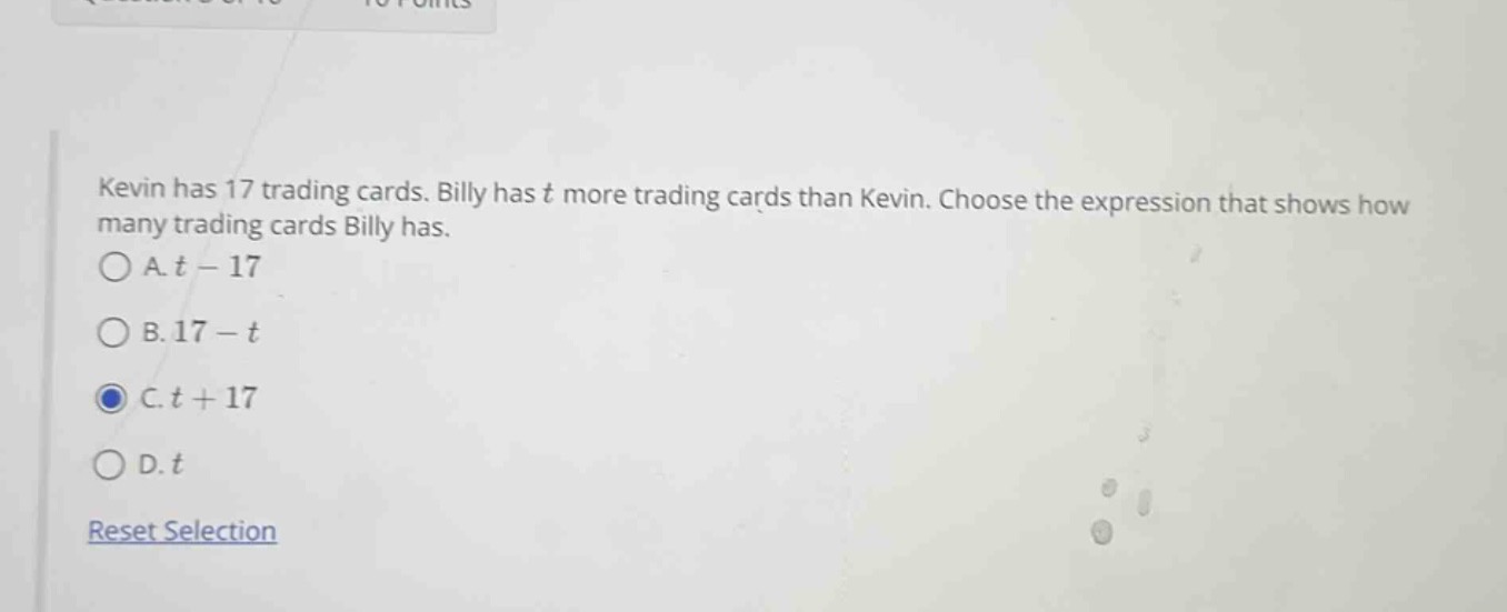 kevin has 17 trading cards. billy has t more trading cards than kevin. …
